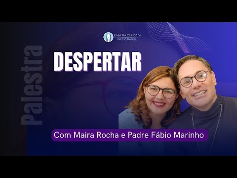 Despertar - Padre Fabio Marinho e Maira Rocha