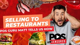 Selling to Restaurants: Learning from POS Guru Matt Proctor