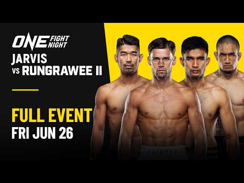 ONE Fight Night 44: Jarvis vs. Rungrawee II
