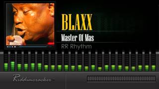 Blaxx - Master Of Mas (RR Rhythm) [Soca 2016] [HD]