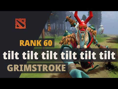 tilt tilt tilt tilt tilt tilt (Rank 60) plays Grimstroke Dota 2 Full Game