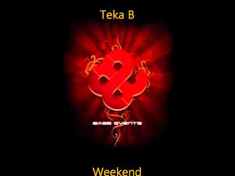 Teka B - Weekend (Bass Boosted) [Tekstyle]