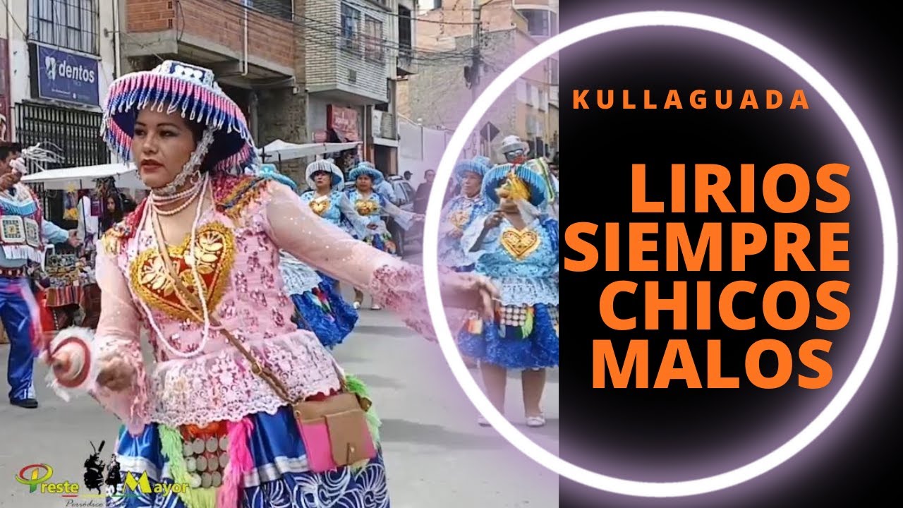 Kullaguada Lirios - Siempre Chicos Malos - Sopocachi, La Paz