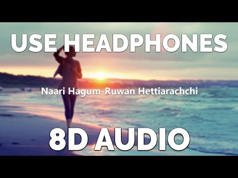 Naari Hagum 8D AUDIO 🎧 USE HEADPHONES