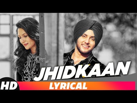 Jhidkaan (Lyrical Video) | Mehtab Virk Feat. Preet Hundal | Latest Punjabi Song 2018 | Speed Records