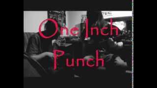 ONE INCH PUNCH