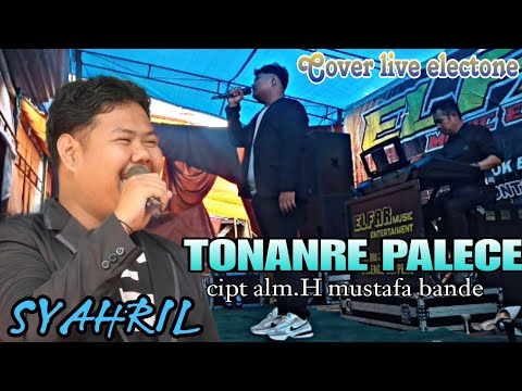 TONANRE PALECE🎹COVER LIVE ELECTONE🎹SYAHRIL SAM🎹VIRAL TIKTOK.cipt bang ifin h mustafha bande