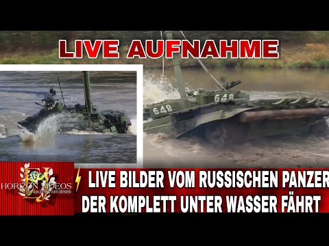 ⚡LIVE BILDER : RUSSISCHER PANZER DER UNTER WASSER TAUCHT UND FÄHRT