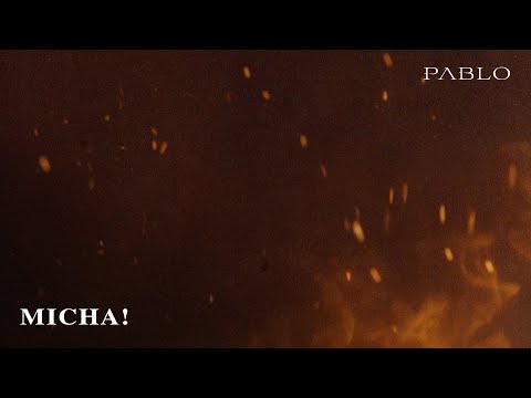 PABLO 'Micha!' Official Lyric Video