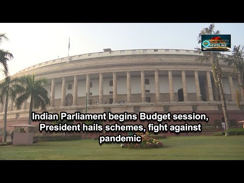 Indian Parliament begins Budget session, President hails schemes, fight against pandemic