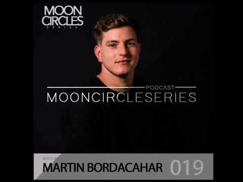 019 Mooncircles Series - Mixed by : MARTIN BORDACAHAR