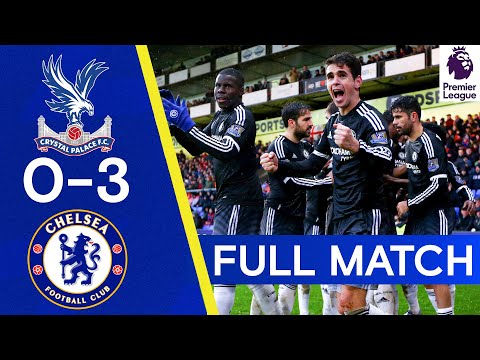 FULL MATCH | Crystal Palace 0-3 Chelsea | Premier League Replay
