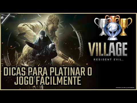 Resident Evil Village - Dicas para platinar o jogo facilmente