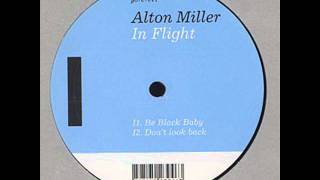Alton Miller - Don't Look Back