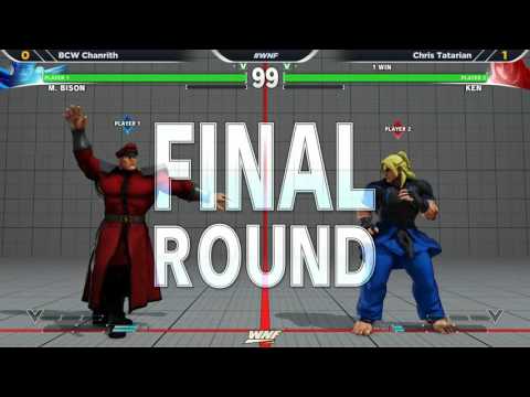 WNF Wednesday Night Fights 1.6 SFV - BCW Chanrith (M. Bison) vs Chris Tatarian (Ken)