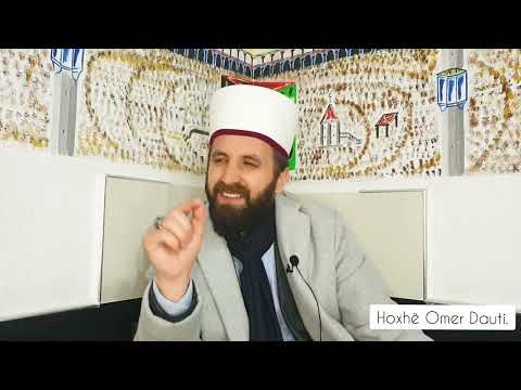 Besimtari nuk guxon të jetë Egoist. |Shkëputje.| Hoxhë Omer Dauti .