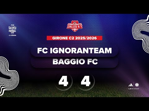 FC IGNORANTEAM v BAGGIO FC - Girone C2 Calcio a 7 Sportland 2025/2026