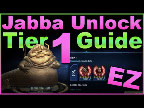 Jabba the Hutt -- Tier 1 Unlock Guide -- Super easy, no stress needed -- SWGOH