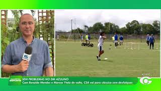 CSA tem força máxima para duelo contra o ASA, pela Série D - 17/4/26