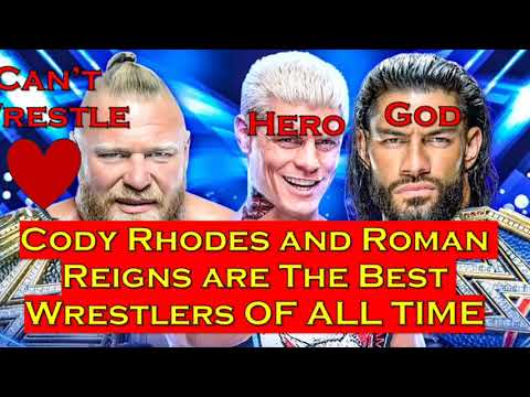 Cody Rhodes and Roman Reigns Are The BEST WRESTLERS OF ALL TIME!