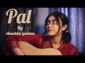 Pal Ek Pal Anushka Gautam Guitar Cover