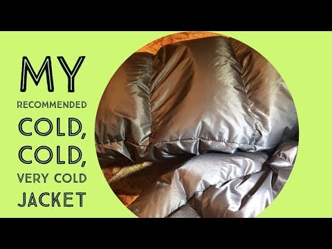 My recommended cold, cold, very cold jacket