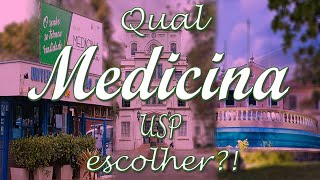 MEDICINA USP - Qual CAMPUS escolher!