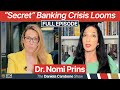 Secret Banking Crisis Looms; What the Fed Doesn’t Want You to Know – Insider Nomi Prins