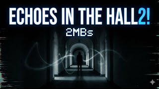 Download lagu 🤗Echoes in The Hall2!🙉 mp3