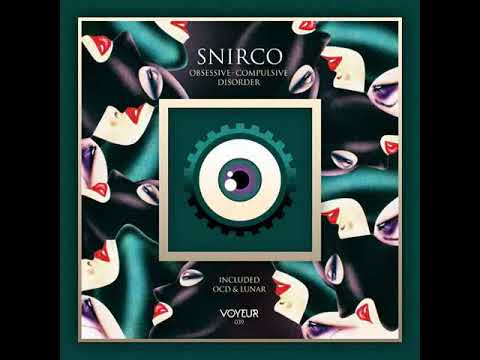 Snirco -  OCD  [Voyeur]