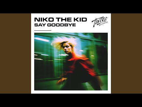 Say Goodbye (Extended Mix)