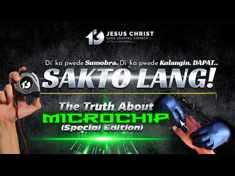 Sakto Lang: The Truth About Microchip
