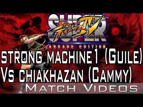 strong machine1 (Guile) Vs chiakhazan (Cammy) SSF4 AE 2012 Match Video HD Super Street Fighter 4