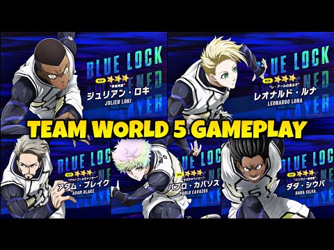 TEAM WORLD FIVE GAMEPLAY!! in Blue Lock Blaze Battle