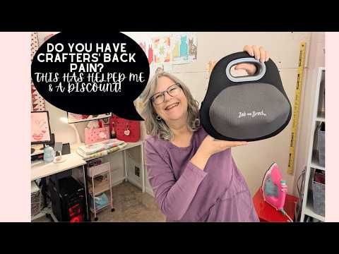 Do you have crafters' back pain? This has helped me & a Discount for you!
