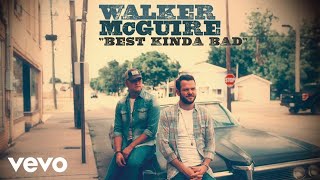 Walker McGuire - Best Kinda Bad (Official Audio)
