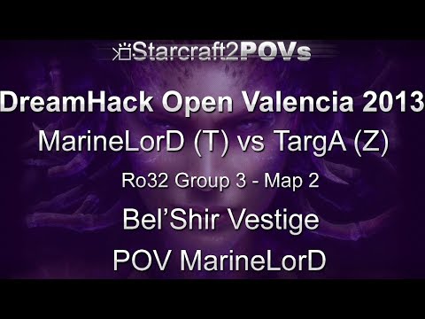 SC2 HotS - DreamHack Valencia 2013 - MarineLorD vs TargA - Ro32 Group 3 - Map 2 - Bel'Shir - M'LorD