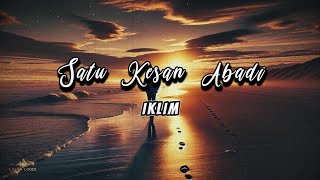 Download lagu IKLIM - Satu Kesan Abadi | Lirik Video mp3 Download lagu IKLIM - Satu Kesan Abadi | Lirik Video mp3