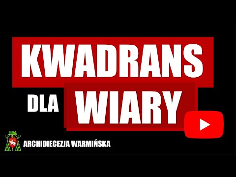 Dlaczego warto studiować teologię? Kwadrans dla Wiary - 03.06.2025 r.