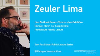 Architecture Faculty Lecture: Zeuler Lima video