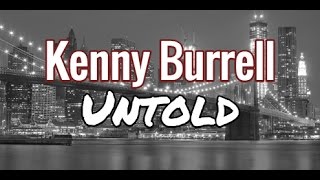 Kenny Burrell Untold - Lessons Learned from Legendary Jazz Guitarist Kenny Burrell