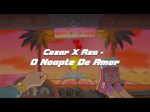 Cezar X Aza - O Noapte De Amor By MidasMNL