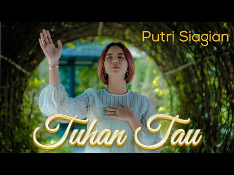 Tuhan Tau - Putri Siagian (Official Music Video)