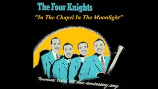 The Four Knights - In The Chapel In The Moonlight