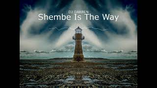 Shembe Is The Way - Lucky Dube x DJ DARREN