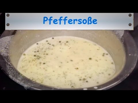 Pfeffersoße - würzig, lecker, schnell gemacht