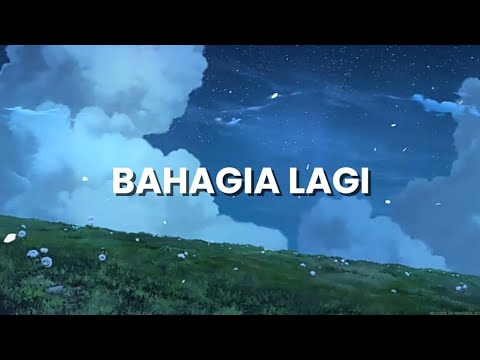 Bahagia Lagi - Piche Kota | Slowed Reverb + Lirik