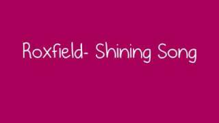 Roxfield - Shining Song