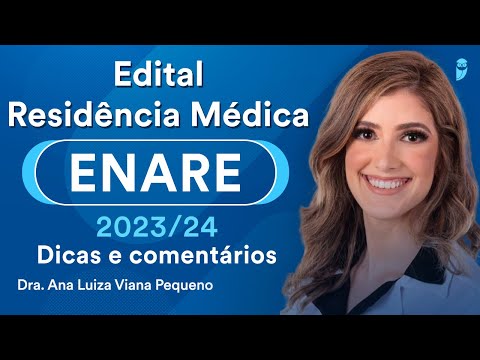 Edital ENARE Residência Médica 2023/24: Dicas e Comentários