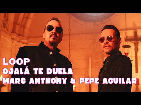 Marc Anthony & Pepe Aguilar - Ojalá Te Duela  1 Hour Loop